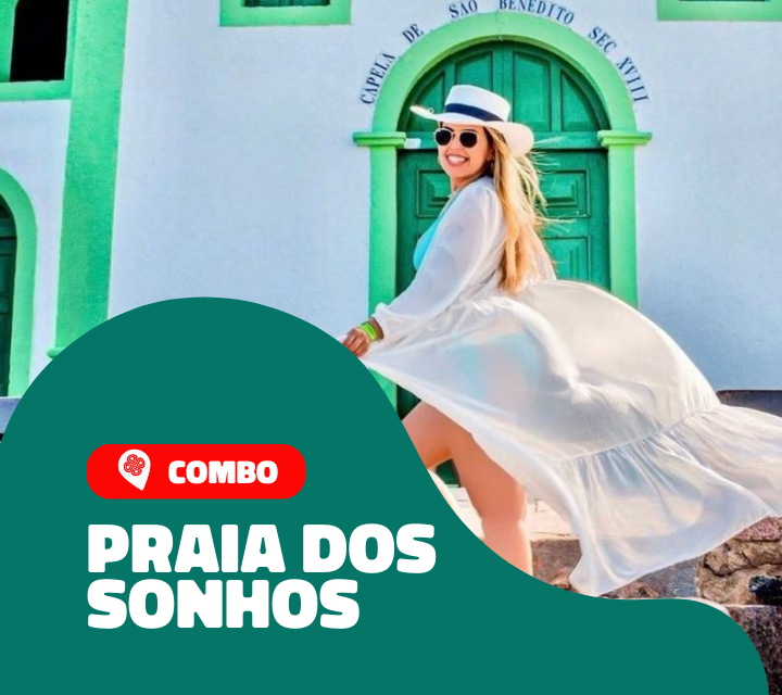 COMBO PRAIAS DOS SONHOS