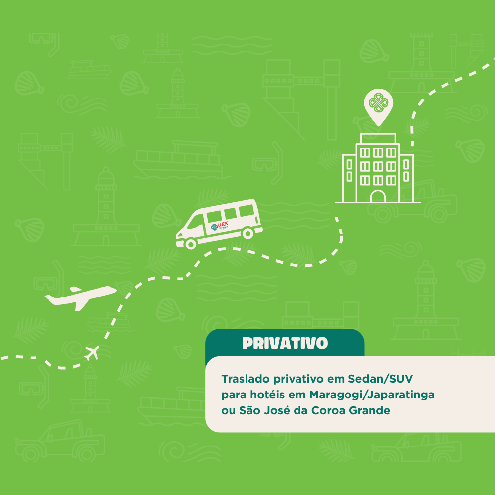 Traslado de saída privativo em Sedan/SUV saindo de Maragogi, Japaratinga ou São José da Coroa Grande
