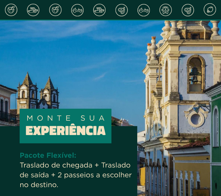 Pacote Flexível: Traslado Chegada e saída + 2 passeios a escolher