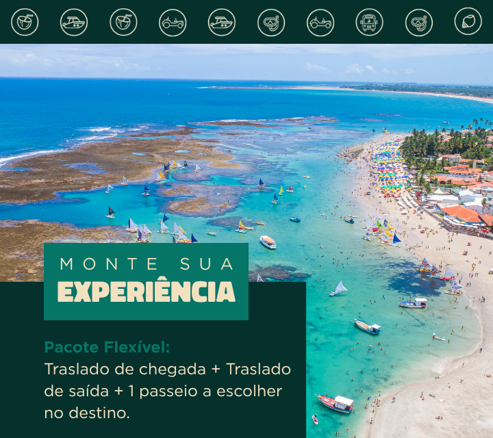 Pacote Flexível: Traslado Chegada e saída + 1 passeio a escolher (Porto de Galinhas)